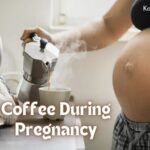 Coffee During Pregnancy